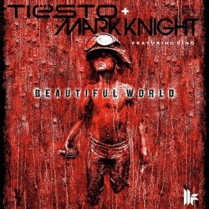 Tuesday Trance Beats By DJ Tiesto – Beautiful World