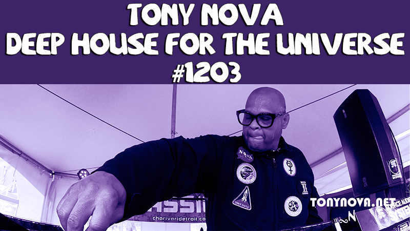 Episode #1203 – Tony Nova Deep House for the Universe is ready