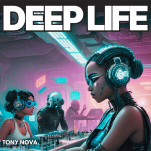 Tony Nova Unleashes Deep Life: A Minimal Deep House Masterpiece (DD975)